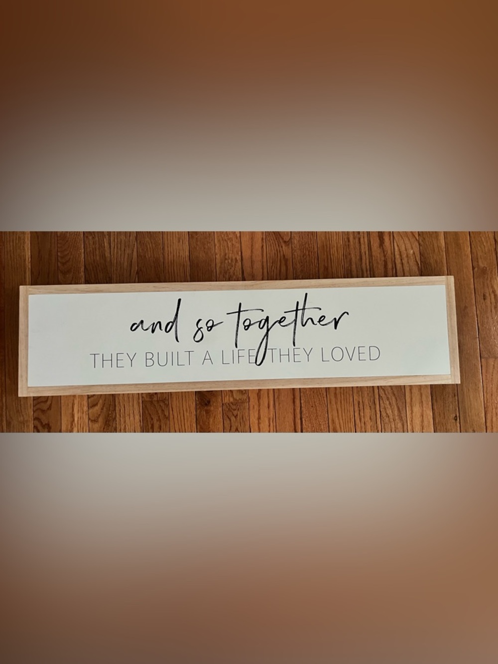 “and so together they built a life they loved” wall decor